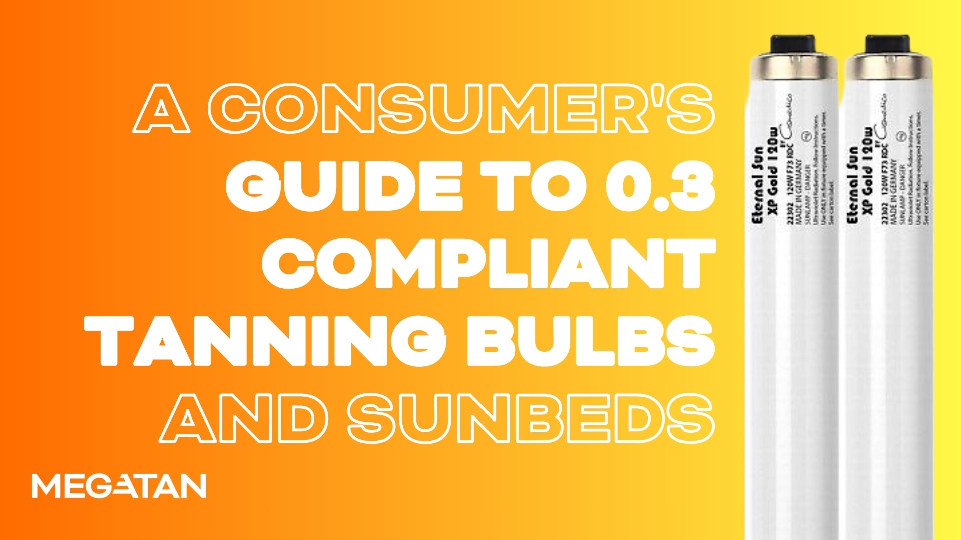 A Consumer's Guide to 0.3 Compliant Tanning Bulbs and Sunbeds