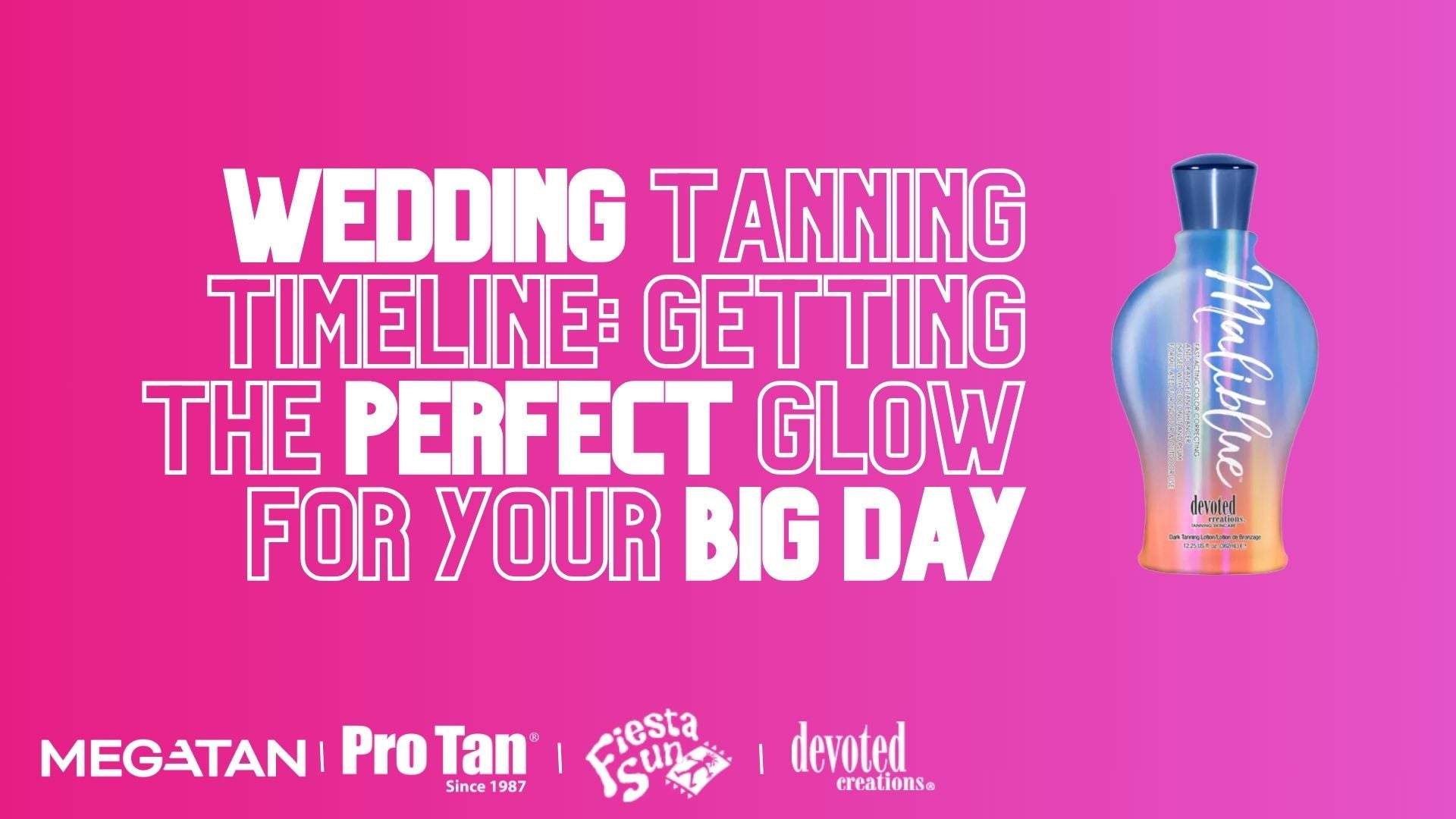 Wedding Tanning Timeline: Getting the Perfect Glow for Your Big Day